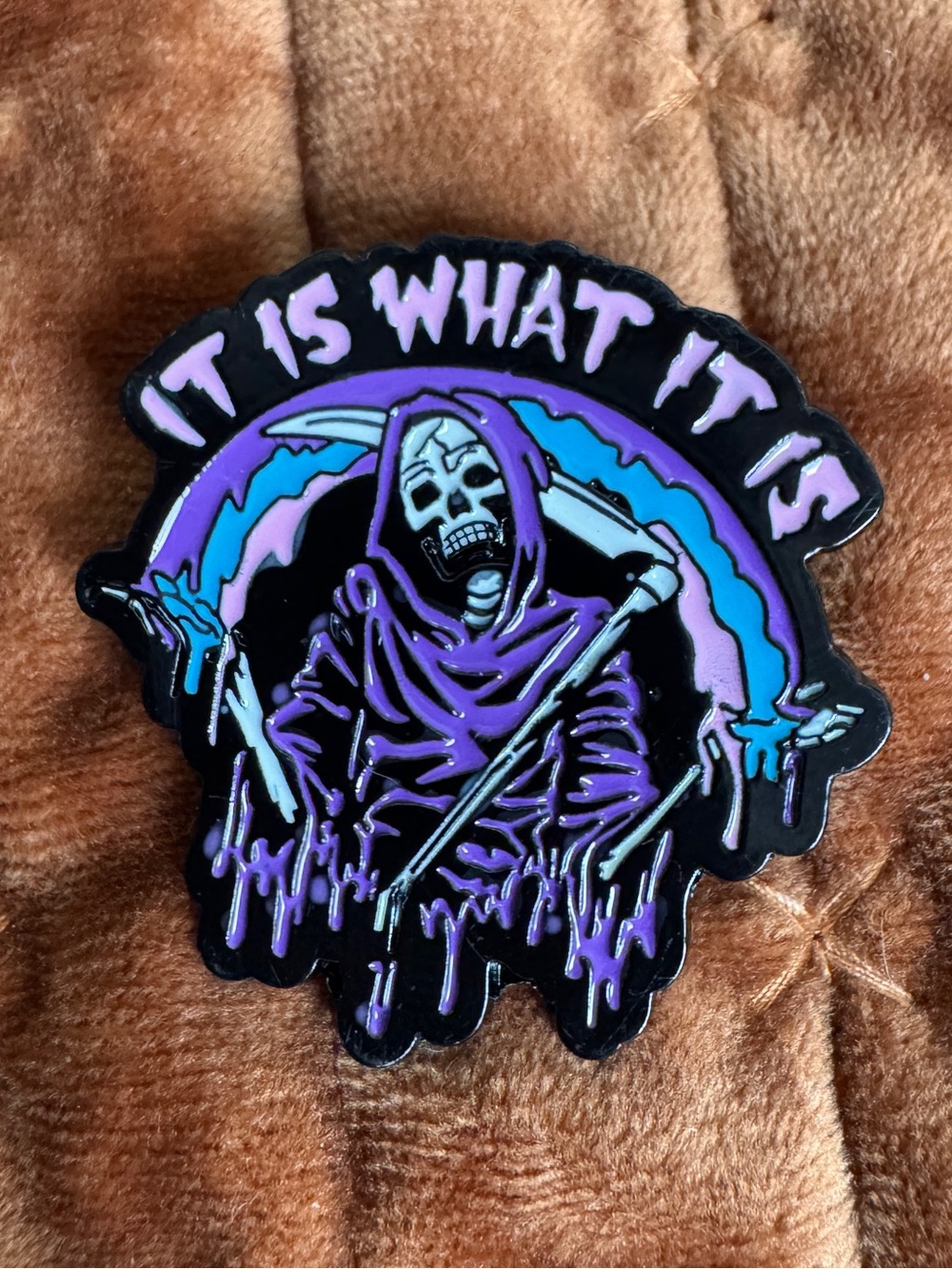 It Is What It Is Grim Reaper Gothic Enamel Pin NWT
